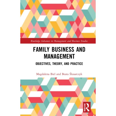 Afbeelding van Family Business and Management: Objectives, Theory, Practice