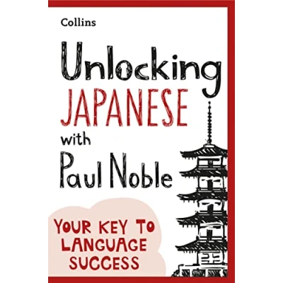 Afbeelding van Unlocking Japanese with Paul Noble