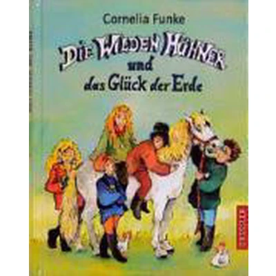 Afbeelding van Die Wilden Hühner und das Glück der Erde