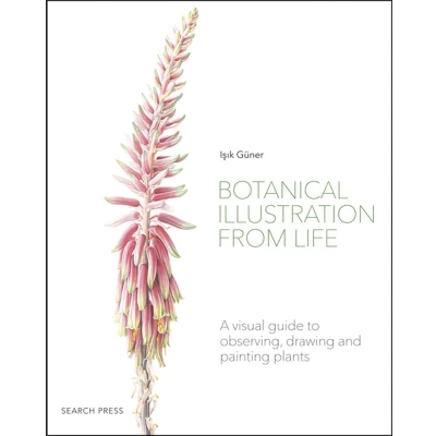 Afbeelding van Botanical Illustration from Life: A Visual Guide to Observing, Drawing and Painting Plants