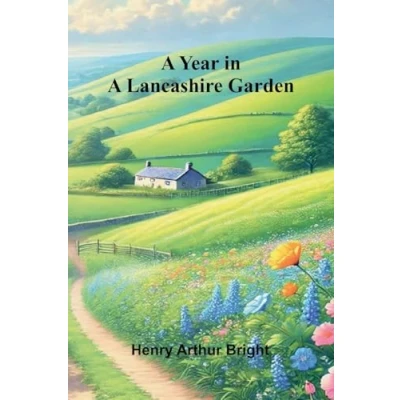 Afbeelding van a Year in Lancashire Garden