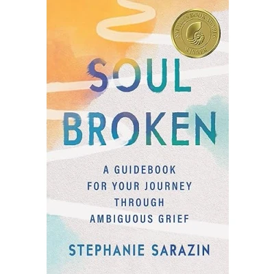 Afbeelding van Soulbroken: A Guidebook for Your Journey Through Ambiguous Grief