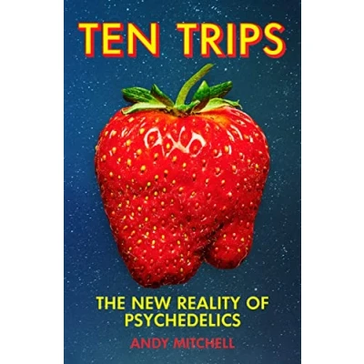 Afbeelding van Ten Trips: The New Reality of Psychedelics
