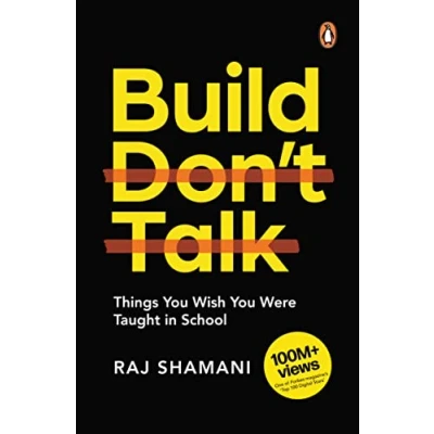 Afbeelding van Build, Don&#039;t Talk: Things You Wish Were Taught in School