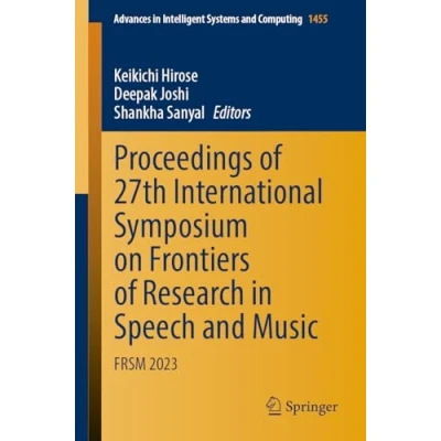 Afbeelding van Proceedings of 27th International Symposium on Frontiers Research in Speech and Music: FRSM 2023: 1455