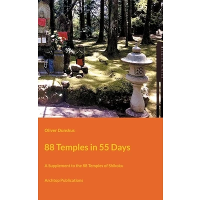 Afbeelding van 88 Temples in 55 Days: A Supplement to the of Shikoku: 4