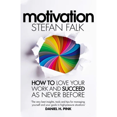 Afbeelding van Motivation: How to Love Your Work and Succeed as Never Before
