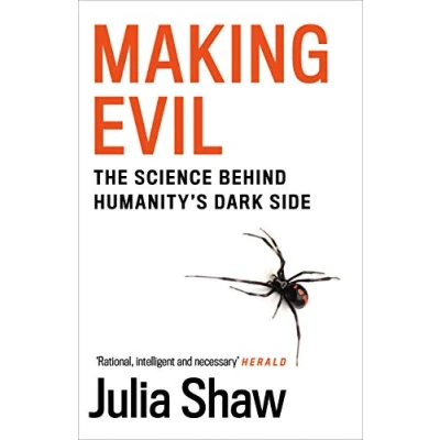 Afbeelding van Making Evil: The Science Behind Humanity’s Dark Side