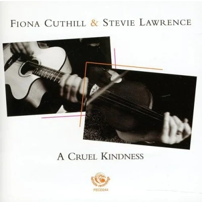 Afbeelding van Fiona Cuthill &amp; Steve Lawrence A Cruel Kindness (CD)