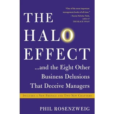 Afbeelding van the Halo Effect... and Eight Other Business Delusions That Deceive Managers