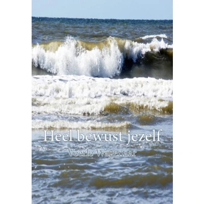 Afbeelding van Heel bewust jezelf
