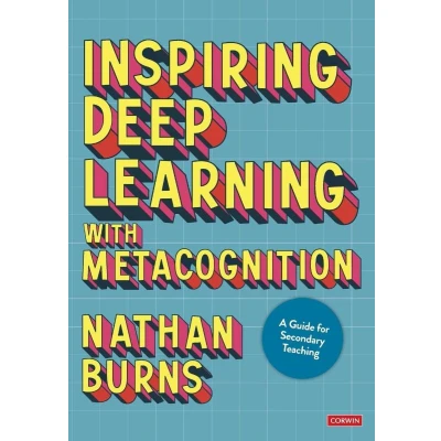 Afbeelding van Inspiring Deep Learning with Metacognition: A Guide for Secondary Teaching
