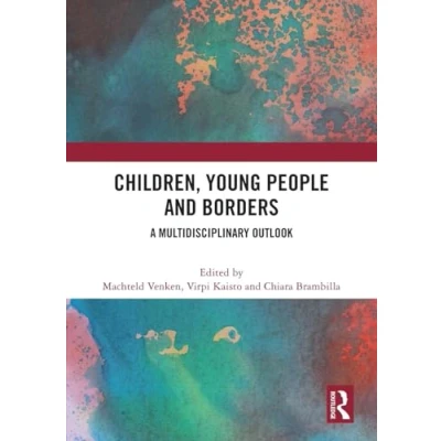 Afbeelding van Children, Young People and Borders: A Multidisciplinary Outlook