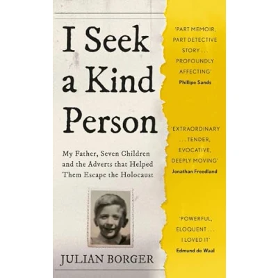 Afbeelding van I Seek a Kind Person: My Father, Seven Children and the Adverts that Helped Them Escape Holocaust