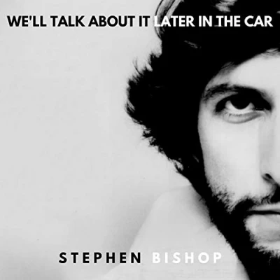 Afbeelding van Stephen Bishop We&#039;ll Talk About It..