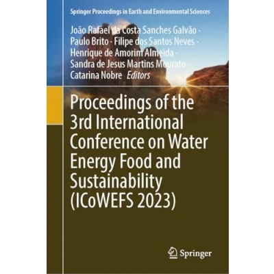 Afbeelding van Proceedings of the 3rd International Conference on Water Energy Food and Sustainability (ICoWEFS 2023)