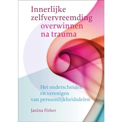 Afbeelding van Innerlijke zelfvervreemding overwinnen na trauma