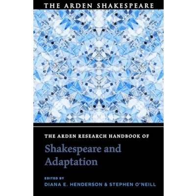 Afbeelding van The Arden Research Handbook of Shakespeare and Adaptation