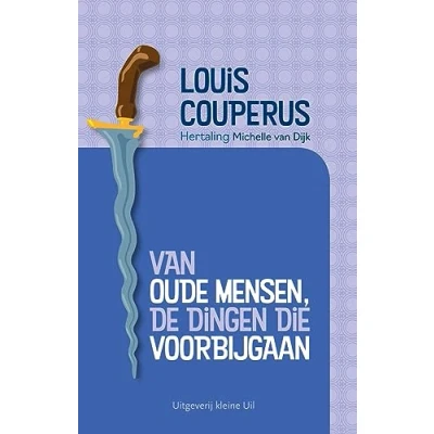 Afbeelding van Van oude mensen, de dingen die voorbijgaan
