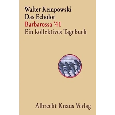 Afbeelding van Das Echolot Barbarossa &#039;41 Ein kollektives Tagebuch (1. Teil des Projekts)