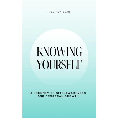Afbeelding van Knowing Yourself: A Journey to Self Awareness and Personal Growth