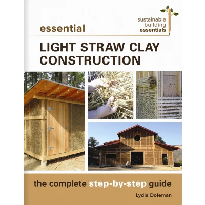 Afbeelding van Essential Light Straw Clay Construction: The Complete Step By Guide: 4