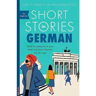 Afbeelding van Short Stories in German for Beginners: Read pleasure at your level, expand vocabulary and learn the fun way!