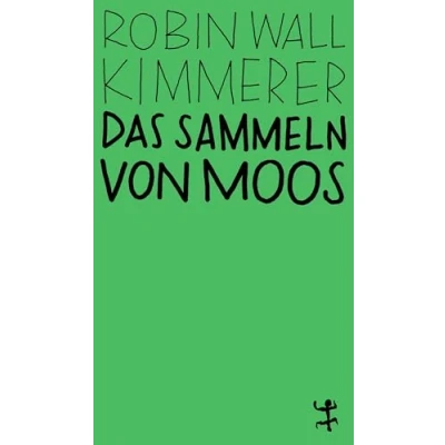 Afbeelding van Das Sammeln von Moos: Eine Geschichte Natur und Kultur: 048