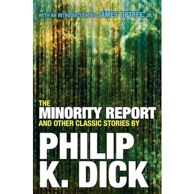 Afbeelding van The Minority Report and Other Classic Stories
