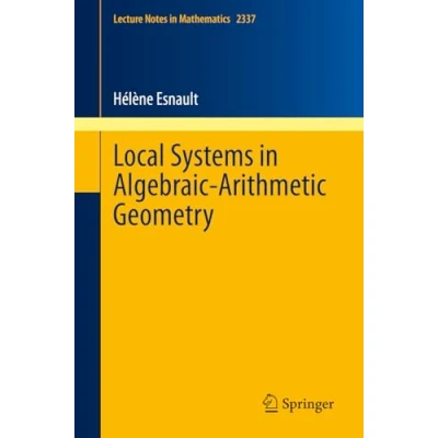 Afbeelding van Local Systems in Algebraic Arithmetic Geometry: 2337