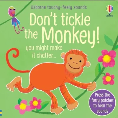 Afbeelding van Don&#039;t Tickle the Monkey! (Touchy feely sound books)