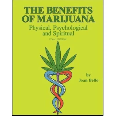 Afbeelding van The Benefits of Marijuana: Physical, Psychological and Spiritual