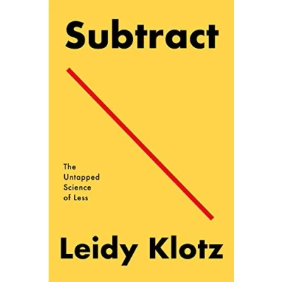 Afbeelding van Subtract: The Untapped Science of Less