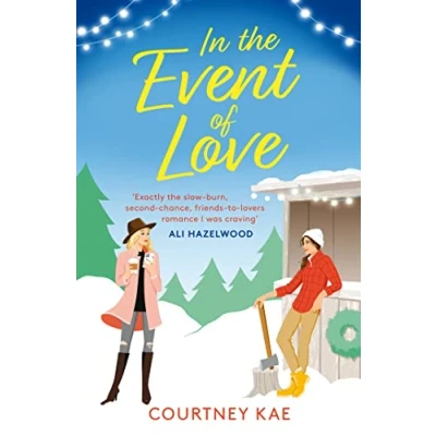 Afbeelding van In the Event of Love: A sweet and steamy Christmas rom com!