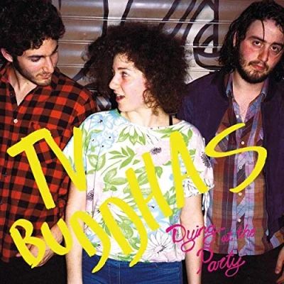 Afbeelding van TV Buddhas Dying At The Party (LP)