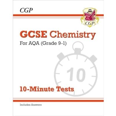 Afbeelding van Grade 9 1 GCSE Chemistry: AQA 10 Minute Tests (with answers)