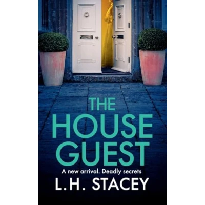 Afbeelding van The House Guest: An addictive, gripping psychological thriller from L H Stacey for 2024