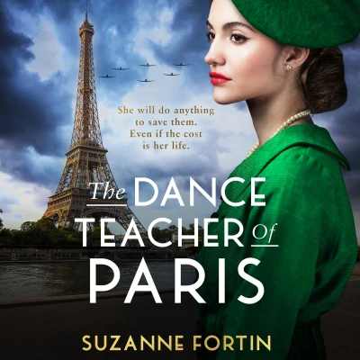 Afbeelding van The Dance Teacher of Paris: An absolutely heart breaking and emotional WW2 historical romance
