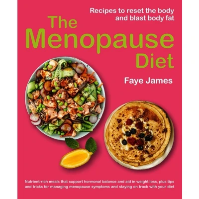 Afbeelding van the Menopause Diet: recipes to reset body and blast fat
