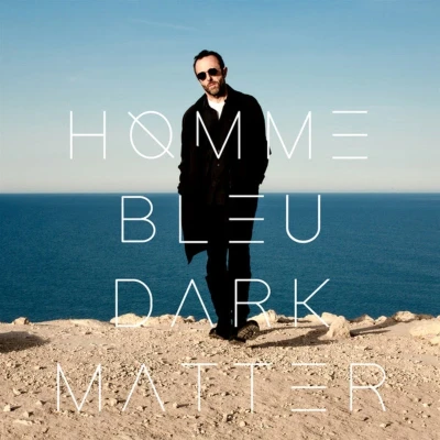 Afbeelding van Homme Bleu Dark Matter (LP)