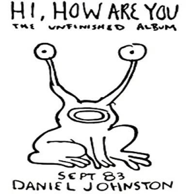 Afbeelding van Daniel Johnston Hi, How Are You