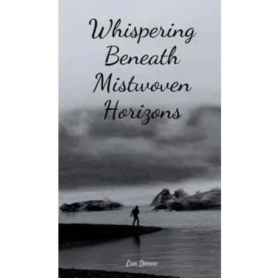 Afbeelding van Whispering Beneath Mistwoven Horizons