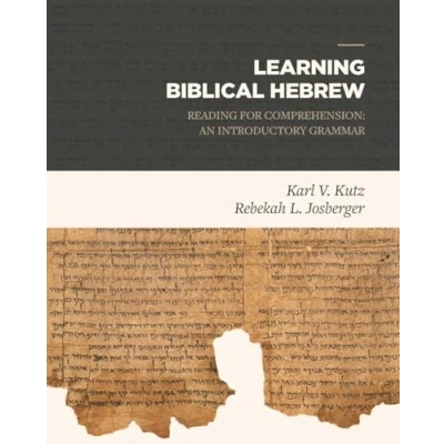 Afbeelding van Learning Biblical Hebrew: Reading for Comprehension: An Introductory Grammar