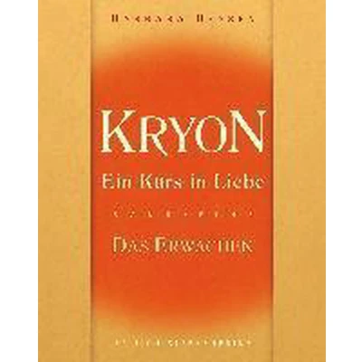 Afbeelding van Kryon 01. Ein Kurs in Liebe Das Erwachen