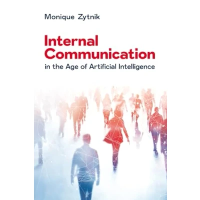 Afbeelding van Internal Communication in the Age of Artificial Intelligence