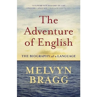 Afbeelding van The Adventure of English: Biography a Language