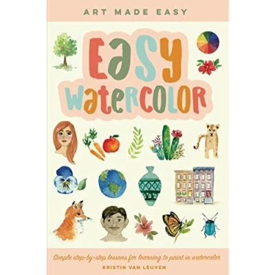 Afbeelding van Easy Watercolor: Simple step by lessons for learning to paint in watercolor (Volume 1)