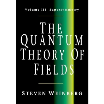 Afbeelding van The Quantum Theory of Fields: Volume 3, Supersymmetry: Tome 03