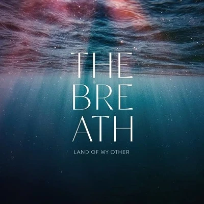 Afbeelding van The Breath Land Of My Other (CD)