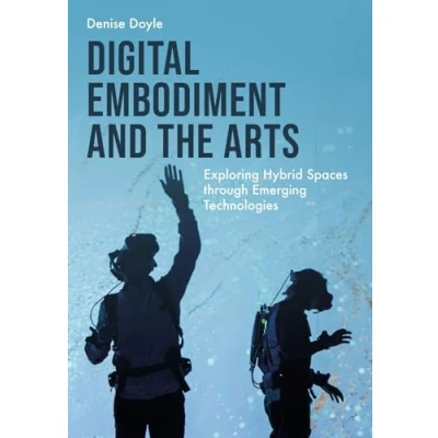 Afbeelding van Digital Embodiment and the Arts